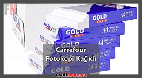 Carrefour a4 fotokopi kağıdı fiyatı